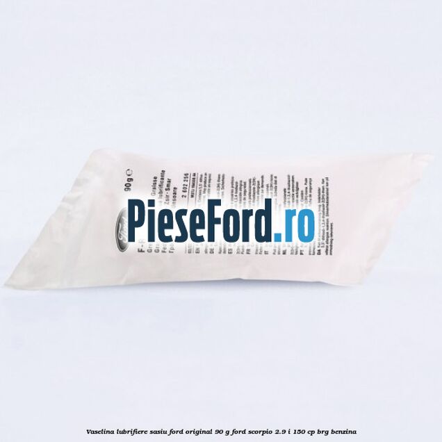 Vaselina lubrifiere sasiu Ford original 90 G Ford Scorpio 2.9 i 150 cp BRG benzina