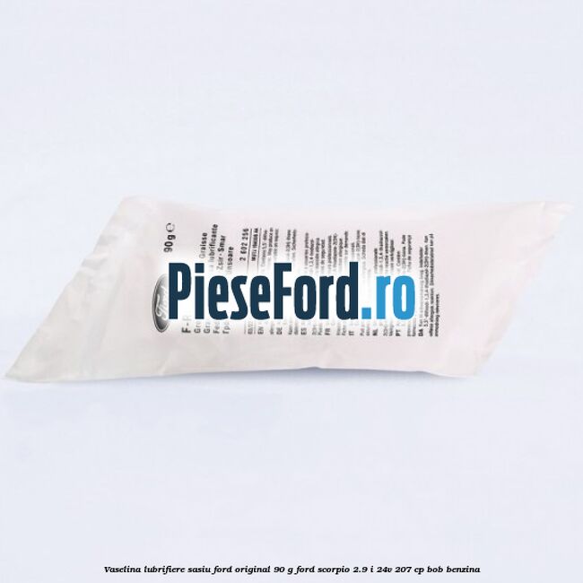 Vaselina lubrifiere sasiu Ford original 90 G Ford Scorpio 2.9 i 24V 207 cp BOB benzina