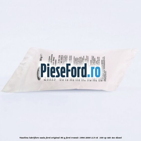 Vaselina lubrifiere sasiu Ford original 90 G Ford Transit 1994-2000 2.5 TD  100 cp 4EB, 4EC diesel