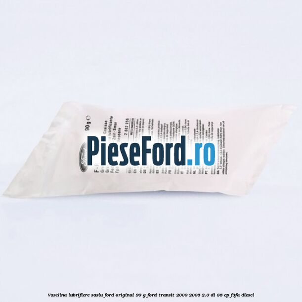 Vaselina lubrifiere sasiu Ford original 90 G Ford Transit 2000-2006 2.0 DI 86 cp F3FA diesel