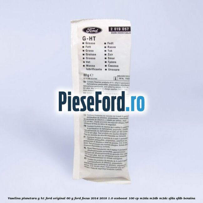Vaselina planetara G-HT Ford original 60 G Ford Focus 2014-2018 1.0 EcoBoost 100 cp M2DA, M2DB, M2DC, SFDA, SFDB benzina
