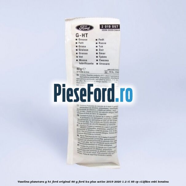 Vaselina planetara G-HT Ford original 60 G Ford Ka plus Active 2019-2020 1.2 Ti 85 cp C12FDOS, ENBI benzina