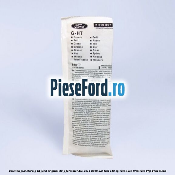 Vaselina planetara G-HT Ford original 60 G Ford Mondeo 2014-2018 2.0 TDCi 150 cp T7CA, T7CC, T7CD, T7CE, T7CF, T7CN diesel