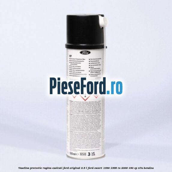 Vaselina protectie rugina cavitati Ford original 0.5 L Ford Escort 1990-1995 RS 2000 150 cp N7A benzina