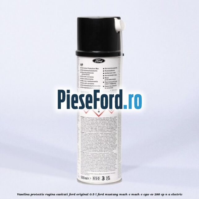 Vaselina protectie rugina cavitati Ford original 0.5 L Ford Mustang Mach-E MACH-E (CGW) EV 286 cp