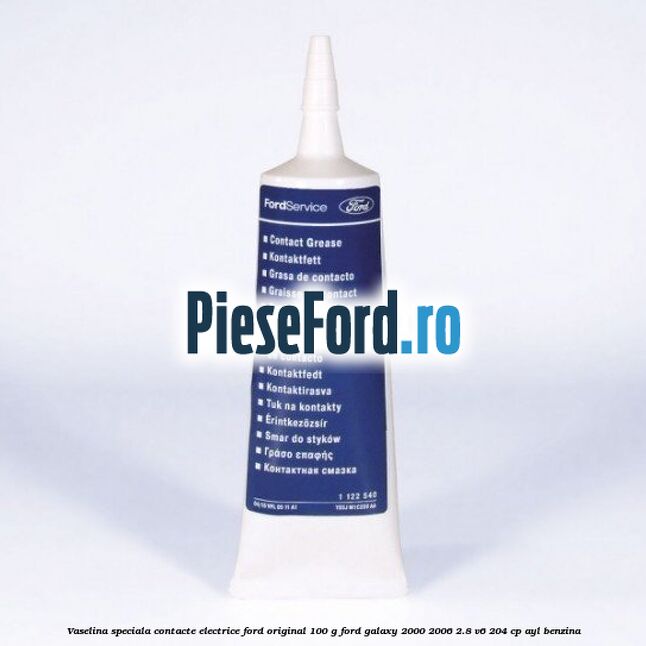 Vaselina speciala contacte electrice Ford original 100 G Ford Galaxy 2000-2006 2.8 V6 204 cp Vaselina speciala contacte electrice Ford original 100 G Ford Galaxy 2000-2006 2.8 V6 204 cp AYL benzina