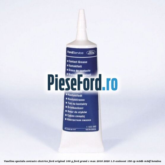 Vaselina speciala contacte electrice Ford original 100 G Ford Grand C-Max 2016-2020 1.5 EcoBoost 150 cp M8DB, M8DF benzina