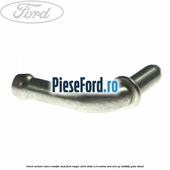 Ventil aerisire cutie transfer 4WD Ford Ranger 2019-2022 2.0 EcoBlue 4x4 213 cp Ventil aerisire cutie transfer 4WD Ford Ranger 2019-2022 2.0 EcoBlue 4x4 213 cp T20DD0J, YN2X diesel