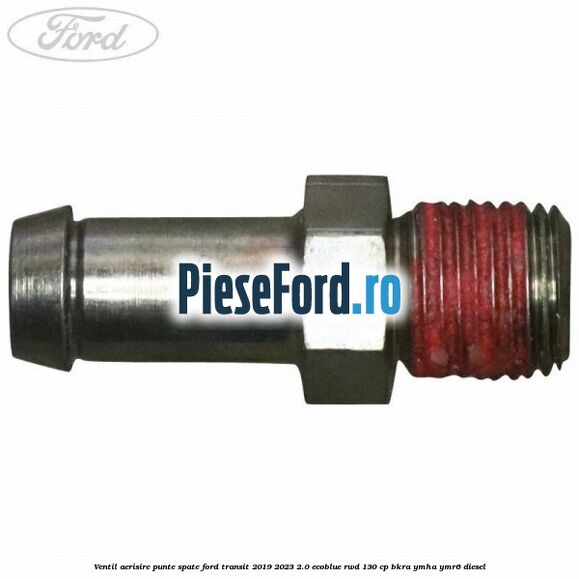 Ventil aerisire punte spate Ford Transit 2019-2023 2.0 EcoBlue RWD 130 cp BKRA, YMHA, YMR6 diesel
