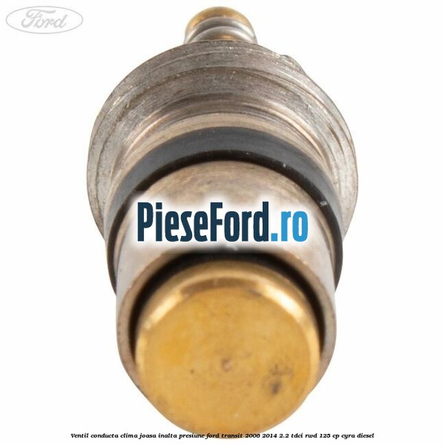 Ventil conducta clima joasa/inalta presiune Ford Transit 2006-2014 2.2 TDCi RWD 125 cp CYRA diesel
