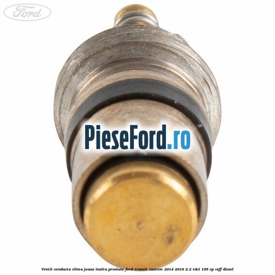 Ventil conducta clima joasa/inalta presiune Ford Transit Custom 2014-2018 2.2 TDCi 155 cp CVFF diesel