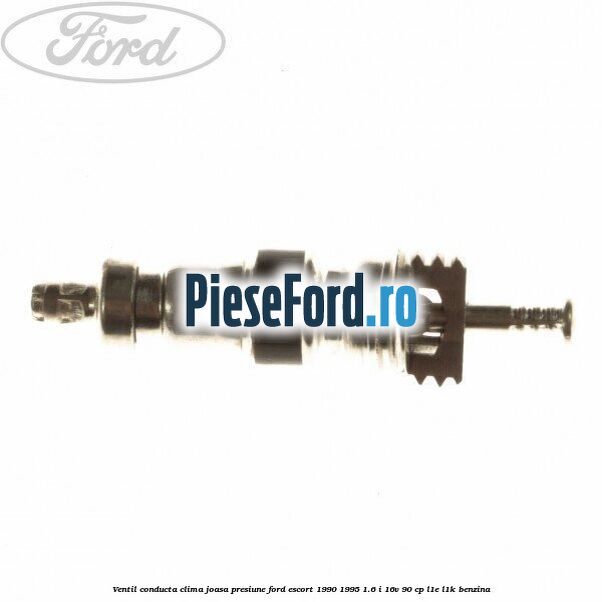Ventil conducta clima joasa presiune Ford Escort 1990-1995 1.6 i 16V 90 cp