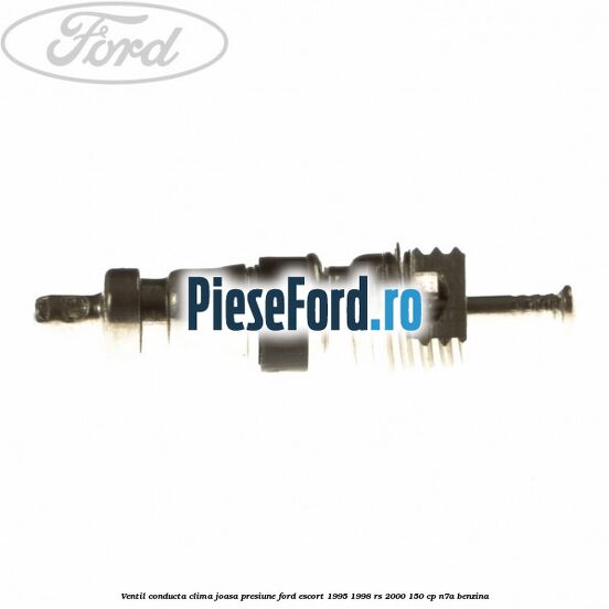 Ventil conducta clima joasa presiune Ford Escort 1995-1998 RS 2000 150 cp N7A benzina