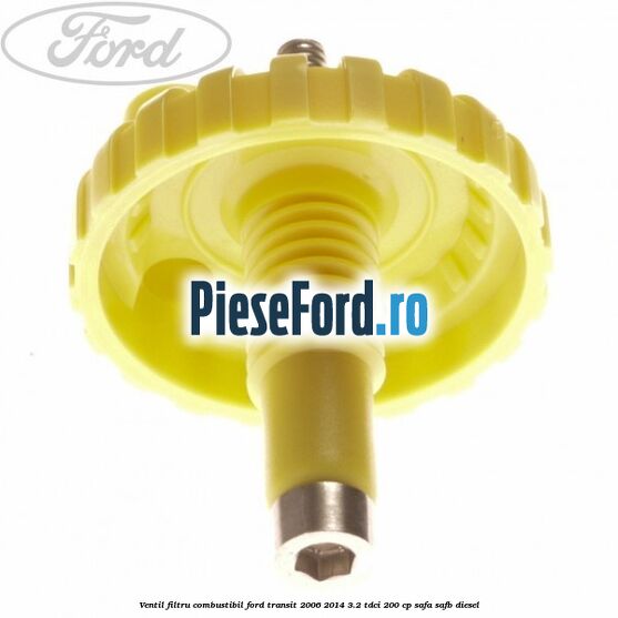 Ventil filtru combustibil Ford Transit 2006-2014 3.2 TDCi 200 cp SAFA, SAFB diesel