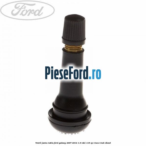 Ventil janta tabla Ford Galaxy 2007-2014 1.6 TDCi 115 cp T1WA, T1WB diesel