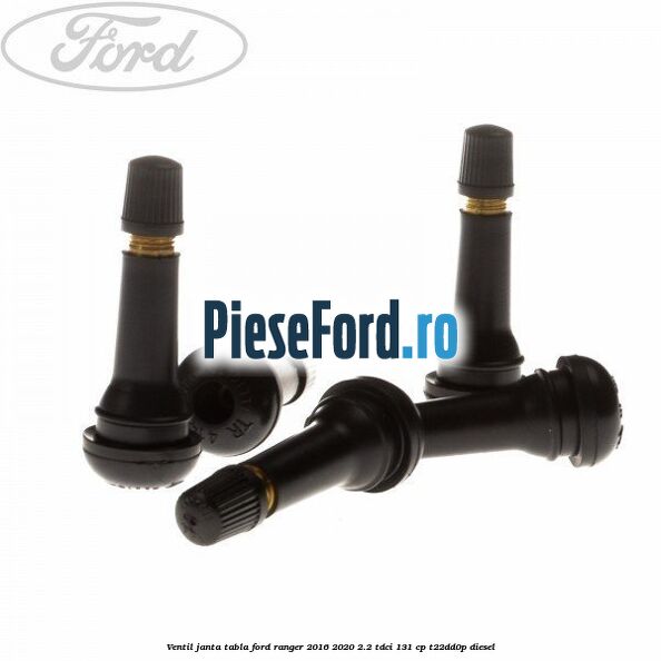 Ventil janta tabla Ford Ranger 2016-2020 2.2 TDCi 131 cp T22DD0P diesel