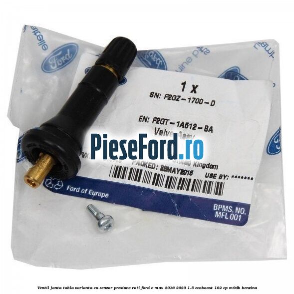 Ventil janta tabla, varianta cu senzor presiune roti Ford C-Max 2016-2020 1.5 EcoBoost 182 cp Ventil janta tabla, varianta cu senzor presiune roti Ford C-Max 2016-2020 1.5 EcoBoost 182 cp M9DB benzina