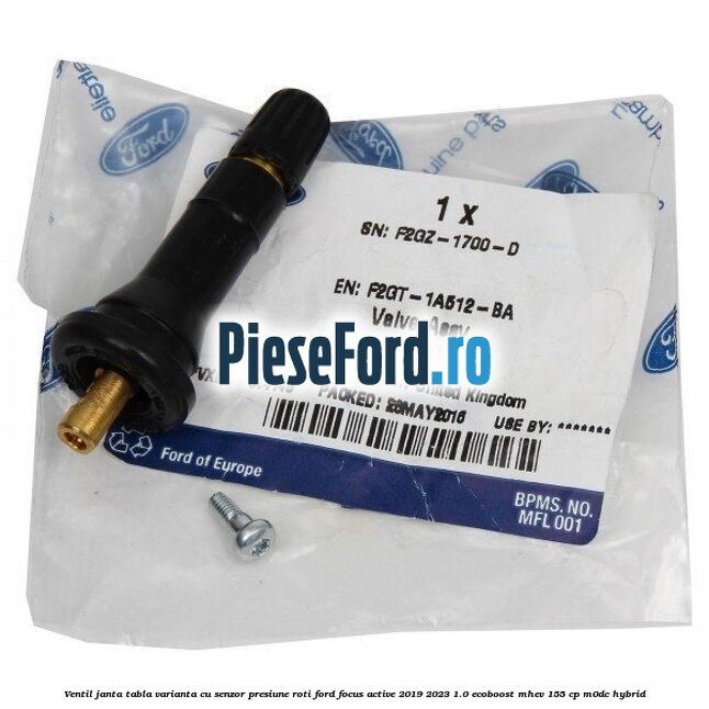 Ventil janta tabla, varianta cu senzor presiune roti Ford Focus Active 2019-2023 1.0 EcoBoost mHEV 155 cp M0DC Hybrid