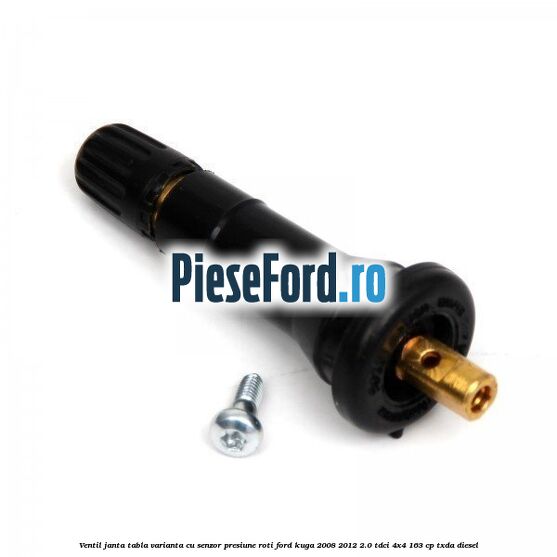 Ventil janta tabla, varianta cu senzor presiune roti Ford Kuga 2008-2012 2.0 TDCI 4x4 163 cp TXDA diesel