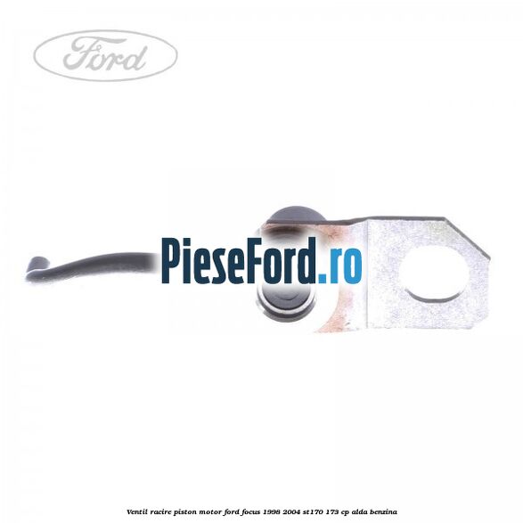 Ventil racire piston motor Ford Focus 1998-2004 ST170 173 cp ALDA benzina