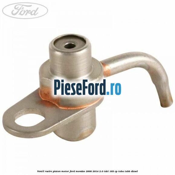 Ventil racire piston motor Ford Mondeo 2008-2014 2.0 TDCi 163 cp Ventil racire piston motor Ford Mondeo 2008-2014 2.0 TDCi 163 cp TXBA, TXBB diesel