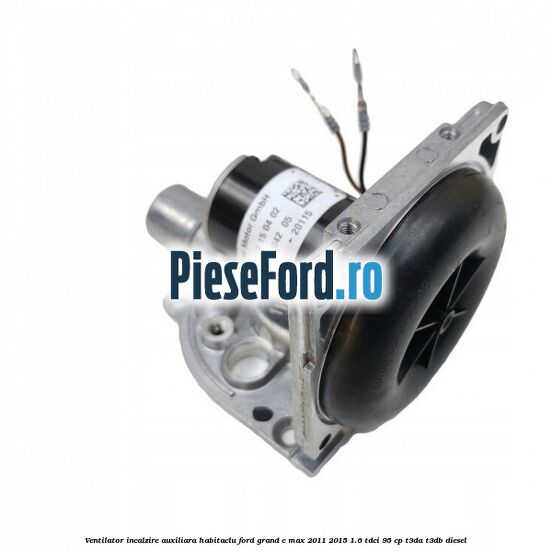 Ventilator incalzire auxiliara habitaclu Ford Grand C-Max 2011-2015 1.6 TDCi 95 cp T3DA, T3DB diesel