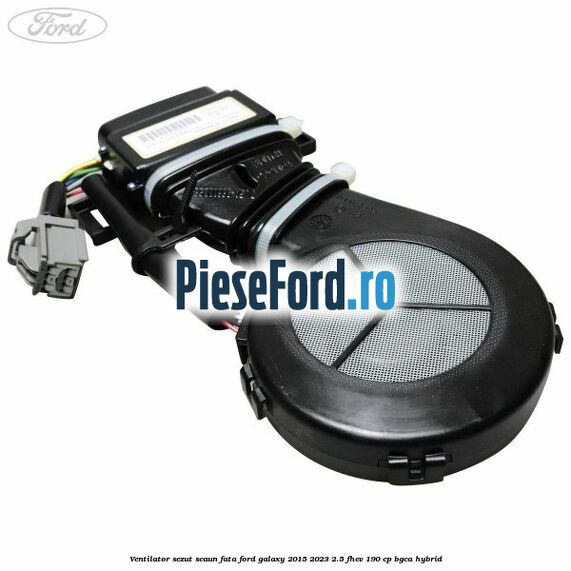 Ventilator sezut scaun fata Ford Galaxy 2015-2023 2.5 FHEV 190 cp BGCA hybrid