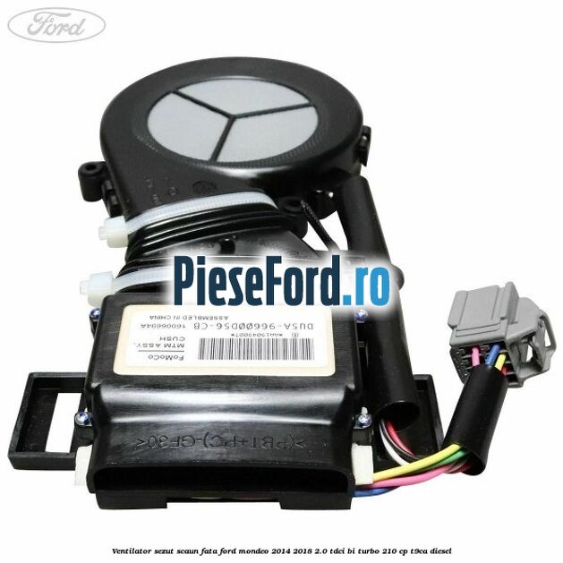 Ventilator sezut scaun fata Ford Mondeo 2014-2018 2.0 TDCi Bi-Turbo 210 cp T9CA diesel