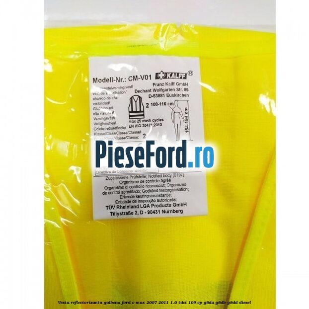 Vesta reflectorizanta galbena Ford C-Max 2007-2011 1.6 TDCi 109 cp G8DA, G8DB, G8DD diesel