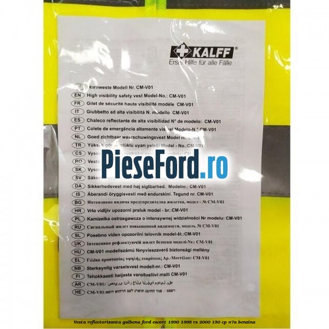 Vesta reflectorizanta galbena Ford Escort 1990-1995 RS 2000 150 cp N7A benzina