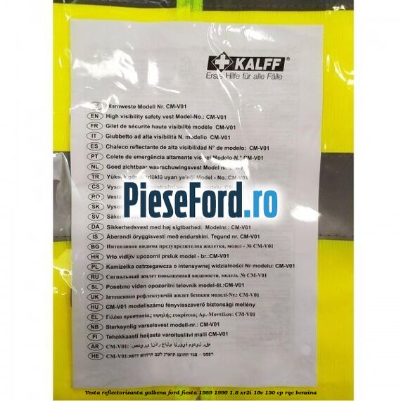 Vesta reflectorizanta galbena Ford Fiesta 1989-1996 1.8 XR2i 16V 130 cp RQC benzina