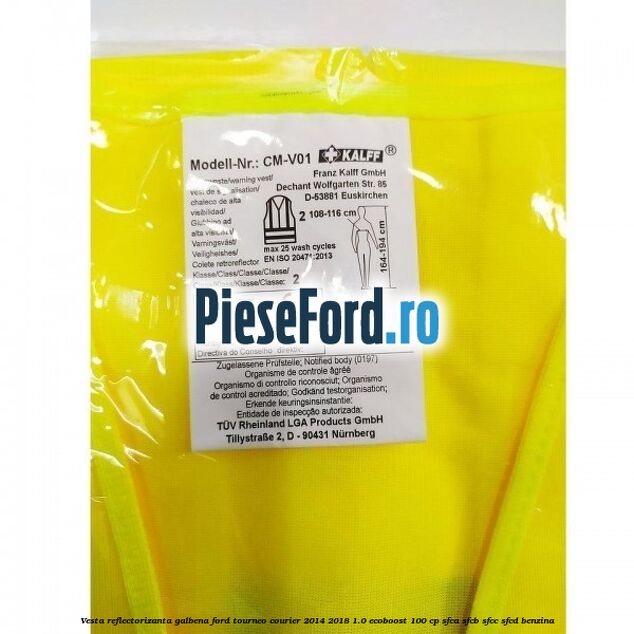 Vesta reflectorizanta galbena Ford Tourneo Courier 2014-2018 1.0 EcoBoost 100 cp SFCA, SFCB, SFCC, SFCD benzina