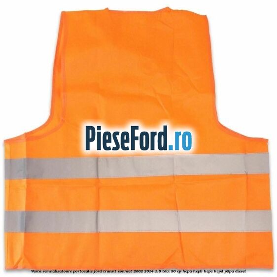 Vesta semnalizatoare, portocalie Ford Transit Connect 2002-2014 1.8 TDCi 90 cp Vesta semnalizatoare, portocalie Ford Transit Connect 2002-2014 1.8 TDCi 90 cp HCPA, HCPB, HCPC, HCPD, P9PA diesel