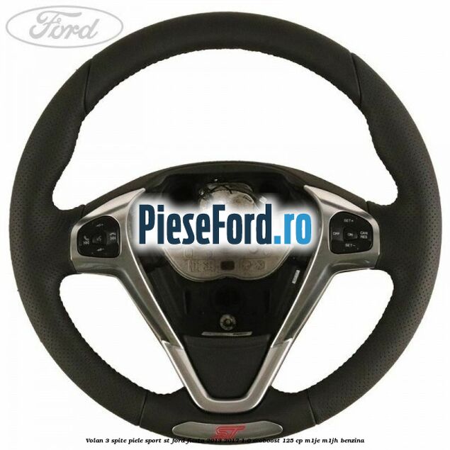 Volan 3 spite piele sport ST Ford Fiesta 2013-2017 1.0 EcoBoost 125 cp M1JE, M1JH benzina