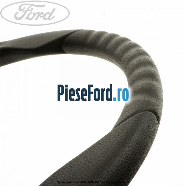 Volan Ford C-Max 2011-2015 2.0 TDCi 115 cp TYDA diesel