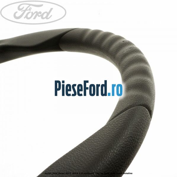 Volan Ford Focus 2011-2014 1.6 EcoBoost 150 cp JQDA, JQDB, YUDA benzina