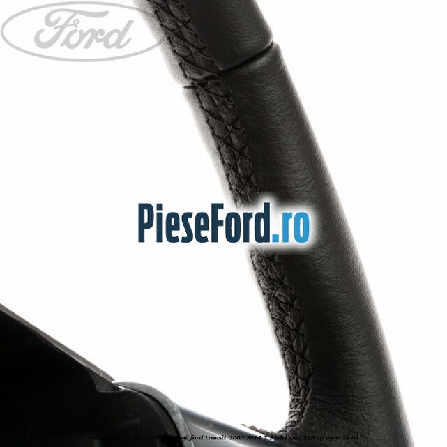 Volan piele cu functie tempomat Ford Transit 2006-2014 2.2 TDCi RWD 125 cp CYRA diesel