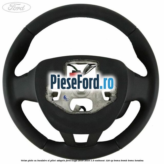 Volan piele, cu incalzire si pilot adaptiv Ford Kuga 2016-2018 1.5 EcoBoost 120 cp BNMA, BNMB, BNMC benzina