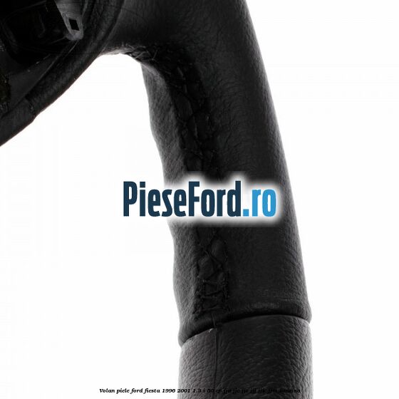 Volan piele Ford Fiesta 1996-2001 1.3 i 50 cp JJA, JJC, JJE, JJJ, JJK, JJM benzina