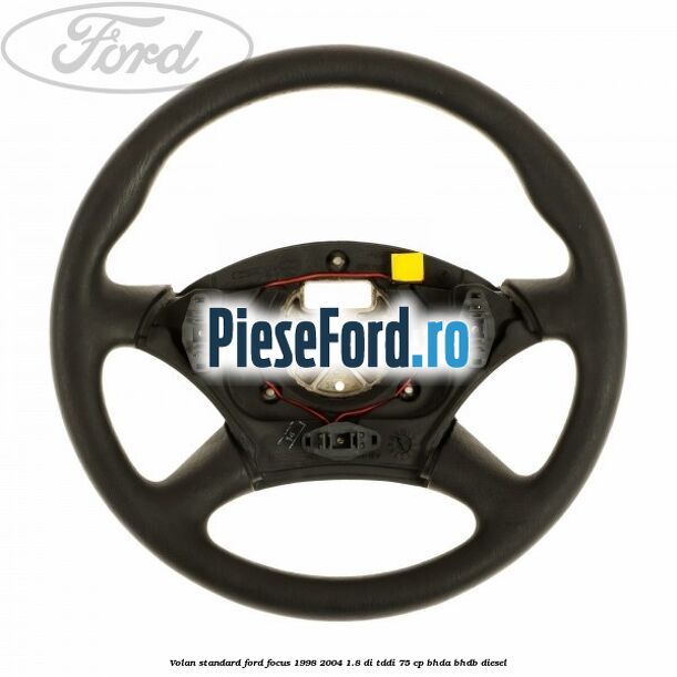 Volan standard Ford Focus 1998-2004 1.8 DI/TDDi 75 cp BHDA, BHDB diesel