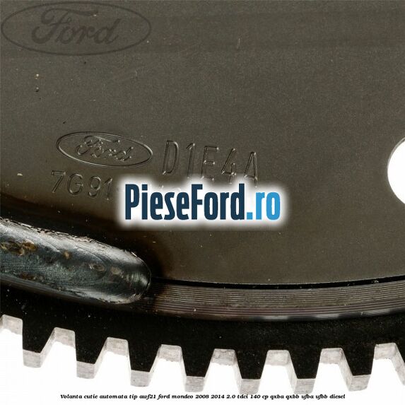 Volanta cutie automata tip AWF21 Ford Mondeo 2008-2014 2.0 TDCi 140 cp QXBA, QXBB, UFBA, UFBB diesel
