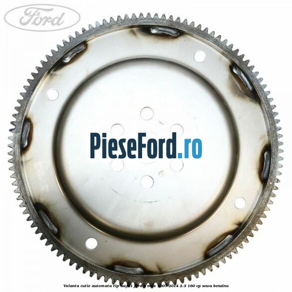 Volanta cutie automata tip AWF21 Ford S-Max 2007-2014 2.3 160 cp Volanta cutie automata tip AWF21 Ford S-Max 2007-2014 2.3 160 cp SEWA benzina