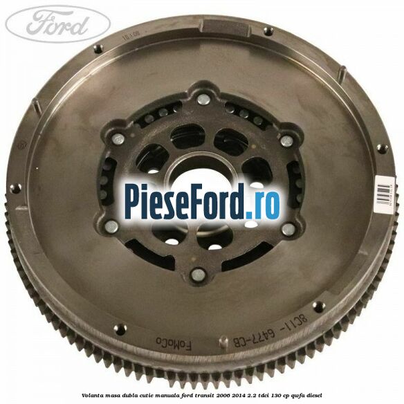 Volanta masa dubla cutie manuala Ford Transit 2006-2014 2.2 TDCi 130 cp QWFA diesel