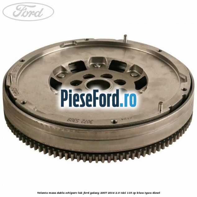 Volanta masa dubla echipare LUK Ford Galaxy 2007-2014 2.0 TDCi 115 cp KLWA, TYWA diesel