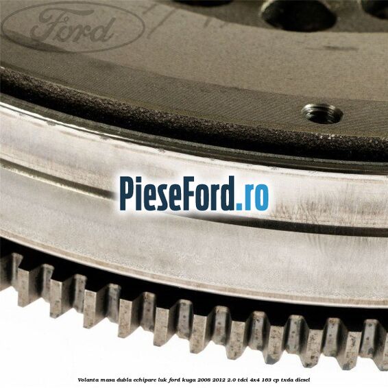 Volanta masa dubla echipare LUK Ford Kuga 2008-2012 2.0 TDCI 4x4 163 cp TXDA diesel