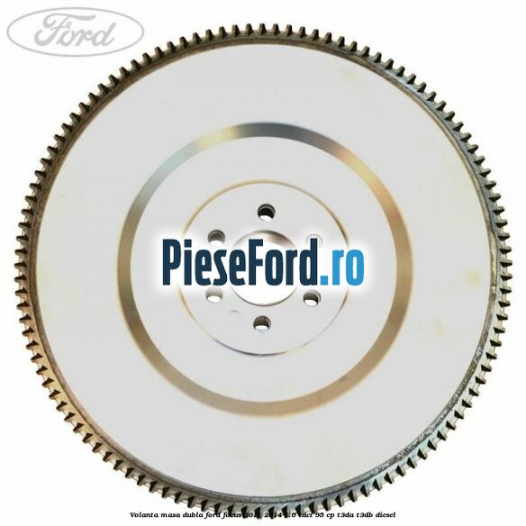 Volanta masa dubla Ford Focus 2011-2014 1.6 TDCi 95 cp T3DA, T3DB diesel