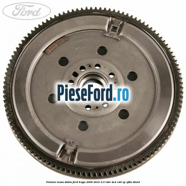 Volanta masa dubla Ford Kuga 2008-2012 2.0 TDCI 4x4 140 cp UFDA diesel