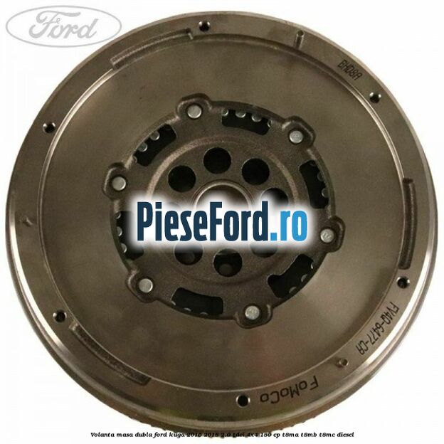 Volanta masa dubla Ford Kuga 2016-2018 2.0 TDCi 4x4 180 cp T8MA, T8MB, T8MC diesel