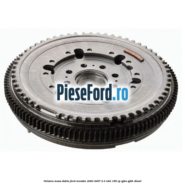 Volanta masa dubla Ford Mondeo 2000-2007 2.2 TDCi 155 cp QJBA, QJBB diesel
