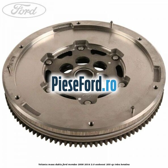Volanta masa dubla Ford Mondeo 2008-2014 2.0 EcoBoost 203 cp TNBA benzina